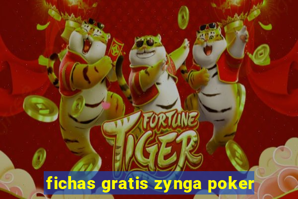 fichas gratis zynga poker